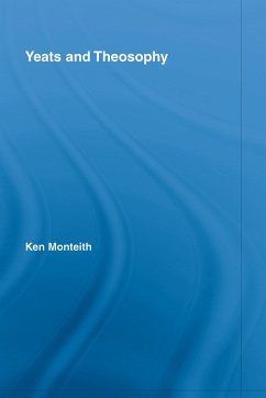 Yeats and Theosophy - Monteith, Ken