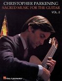 Sacred Music for the Guitar - Volume 2 Sacred Music for the Guitar - Volume 2