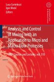 Analysis and Control of Mixing with an Application to Micro and Macro Flow Processes