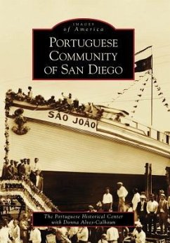 Portuguese Community of San Diego - Portuguese Historical Center; Alves-Calhoun, Donna