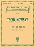 Seasons, Op. 37a: Schirmer Library of Classics Volume 909 Piano Solo