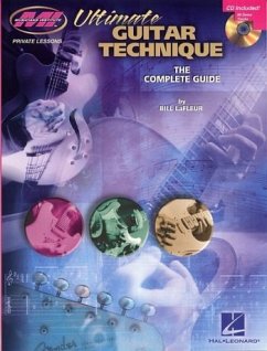 Ultimate Guitar Technique: The Complete Guide [With CD] - LaFleur, Bill