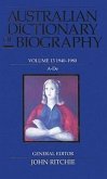 Australian Dictionary of Biography V13: 1940-1980: A-de Volume 13