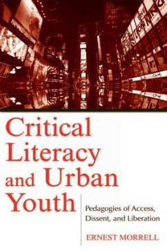 Critical Literacy and Urban Youth - Morrell, Ernest