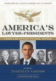 America's Lawyer-Presidents: From Law Office to Oval Office