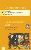 12. Sonntag nach Trinitatis bis Ewigkeitssonntag, m. CD-ROM / GottesdienstPraxis, Serie A, 1. Perikopenreihe Bd.4