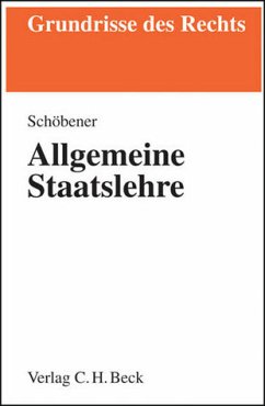 Allgemeine Staatslehre - Schöbener, Burkhard