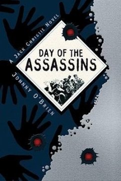 Day of the Assassins: A Jack Christie Adventure - O'Brien, Johnny