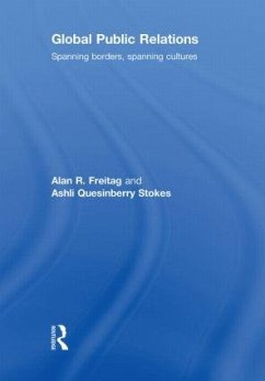 Global Public Relations - Freitag, Alan R; Stokes, Ashli Quesinberry