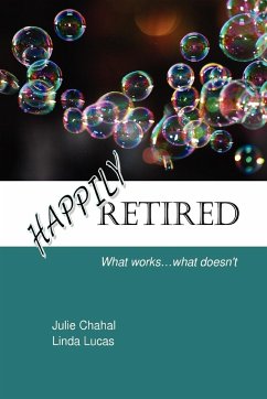 Happily Retired - Chahal, Julie; Lucas, Linda