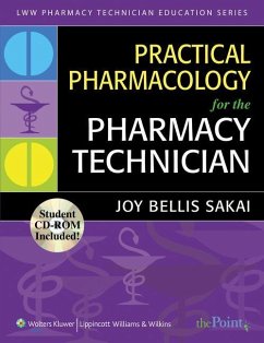 Practical Pharmacology for the Pharmacy Technician [With CDROM] - Bellis Sakai, Joy