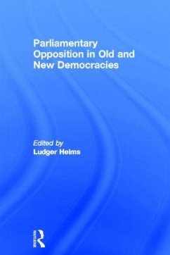 Parliamentary Opposition in Old and New Democracies - Helms, Ludger (ed.)
