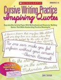 Cursive Writing Practice: Inspiring Quotes: Reproducible Activity Pages with Motivational and Character-Building Quotes That Make Handwriting Practice