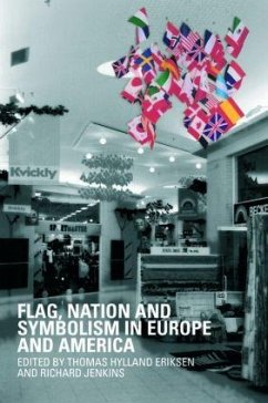 Flag, Nation and Symbolism in Europe and America - Eriksen, Thomas Hylland / Jenkins, Richard (eds.)