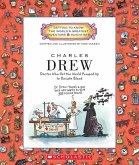 Charles Drew: Doctor Who Got the World Pumped Up to Donate Blood (Getting to Know the World's Greatest Inventors & Scientists)