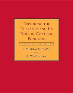 Exploring the Thalamus and Its Role in Cortical Function - Sherman, S. Murray; Guillery, R. W.