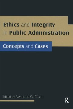 Ethics and Integrity in Public Administration - Cox, Raymond W