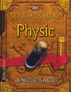 Physic / Septimus Heap Bd.3 - Sage, Angie