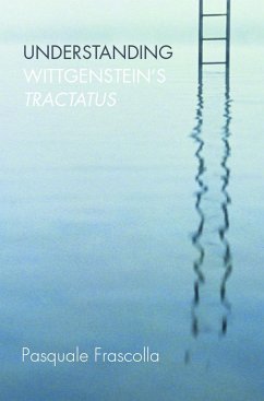 Understanding Wittgenstein's Tractatus - Frascolla, Pasquale
