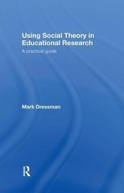 Using Social Theory in Educational Research - Dressman, Mark