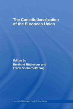 The Constitutionalization of the European Union - Rittberger, Berthold / Schimmelfennig, Frank (eds.)