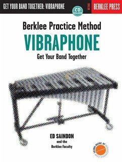 Berklee Practice Method: Vibraphone: Get Your Band Together [With CD (Audio)]