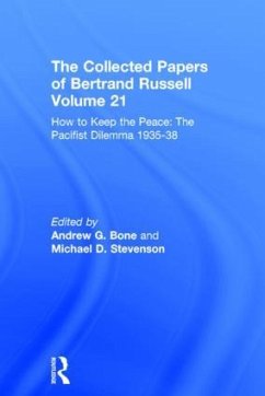 The Collected Papers of Bertrand Russell Volume 21 - Russell, Bertrand