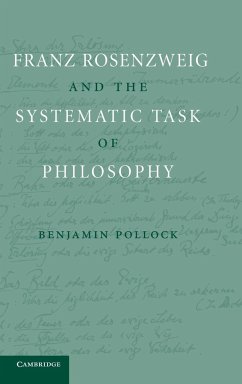 Franz Rosenzweig and the Systematic Task of Philosophy - Pollock, Benjamin (Michigan State University)