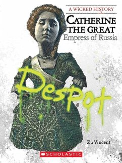 Cover Catherine the Great: Empress of Russia (a Wicked History)