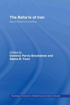 The Baha'is of Iran - Brookshaw, Dominic Parviz / Fazel, Seena B. (eds.)