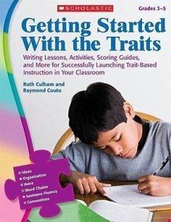 Getting Started with the Traits, Grades 3-5 - Culham, Ruth; Coutu, Raymond