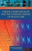 Evidence-Based Medicine and the Changing Nature of Health Care