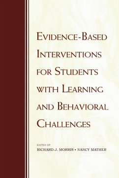 Evidence-Based Interventions for Students with Learning and Behavioral Challenges - Mather, Nancy / Morris, Richard (eds.)