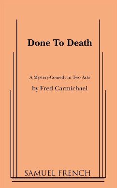 Done to Death - Carmichael, Fred