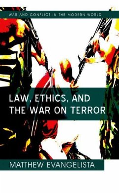 Law, Ethics, and the War on Terror - Evangelista, Matthew