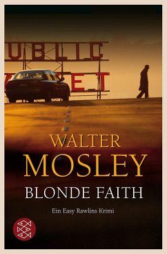 Blonde Faith / Easy Rawlins Bd.4 - Mosley, Walter