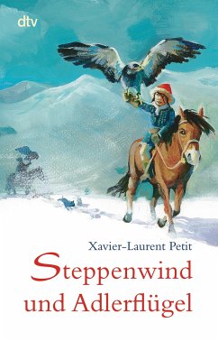 Steppenwind und Adlerflügel - Petit, Xavier-Laurent
