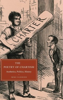 The Poetry of Chartism - Sanders, Mike