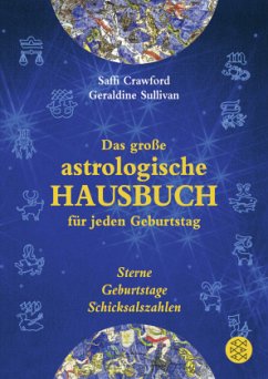 Das große astrologische Hausbuch für jeden Geburtstag - Crawford, Saffi;Sullivan, Geraldine