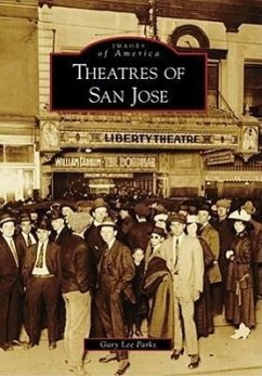 Theatres of San Jose - Parks, Gary Lee