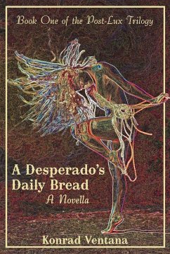 A Desperado's Daily Bread - Ventana, Konrad