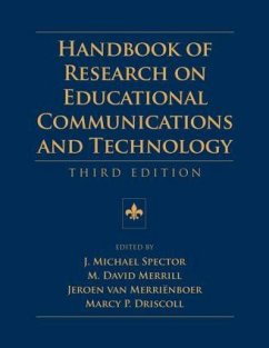 Handbook of Research on Educational Communications and Technology - Driscoll, Marcy P. / Merrienboer, Jeroen Van / Merrill, M. David / Spector, Michael J.
