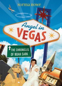 Angel in Vegas: The Chronicles of Noah Sark - Howe, Norma