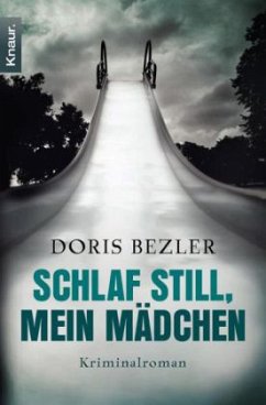 Schlaf still, mein Mädchen - Bezler, Doris