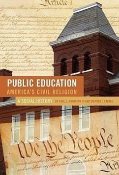 Public Education--America's Civil Religion - Bankston, Carl L; Caldas, Stephen J