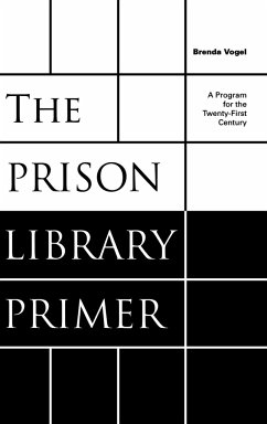 The Prison Library Primer - Vogel, Brenda