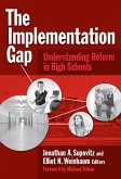 The Implementation Gap The Implementation Gap