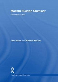 Modern Russian Grammar - Dunn, John; Khairov, Shamil