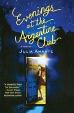 Evenings at the Argentine Club