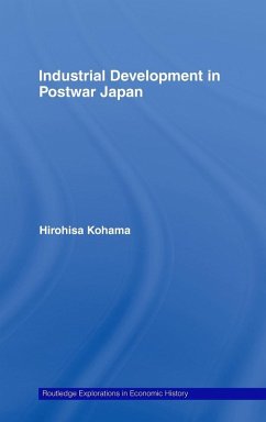 Industrial Development in Postwar Japan - Kohama, Hirohisa